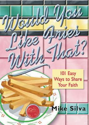 Libro Would You Like Fries With That?: 101 Easy Ways To S...