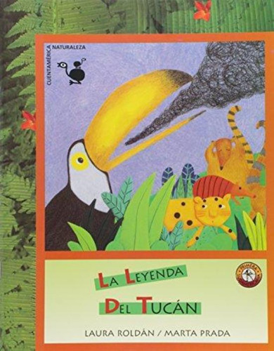 Leyenda Del Tucan, La