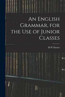 Libro An English Grammar, For The Use Of Junior Classes -...