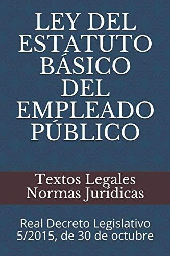 Libro: Ley Del Estatuto Básico Del Empleado Público: Real De