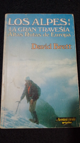 David Brett / Los Alpes La Gran Travesía