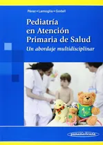 Comprar Perez:pediatræa En Atenciùn Primaria - Perez Perez, Isabel