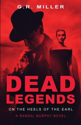 Libro Dead Legends: On The Heels Of The Earl: A Randal Mu...