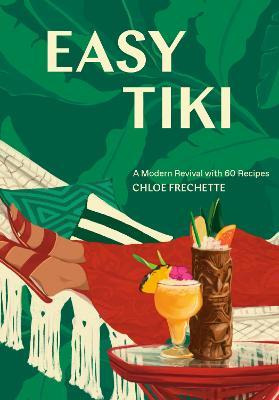 Libro Easy Tiki : A Modern Revival With 60 Recipes - Chlo...