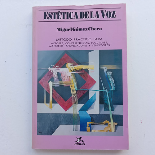 Estética De La Voz. Miguel Gómez Checa. Industrias Joguel. 