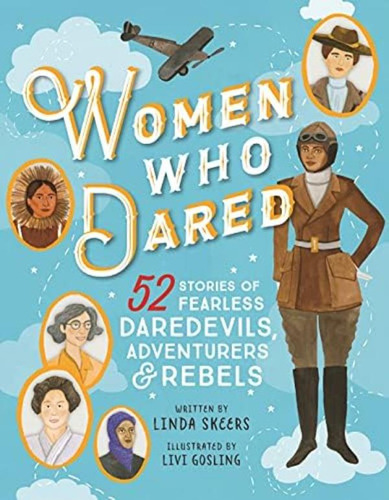 Mujeres Que Se Atrevieron: 52 Historias Intrépidas Y (libros