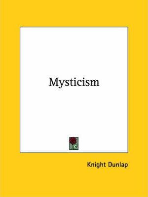 Libro Mysticism - Knight Dunlap