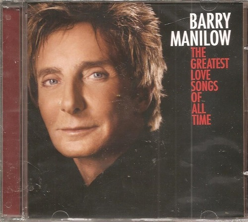 Cd Barry Manilow -the Greatest Love Songs Of All Time (novo)