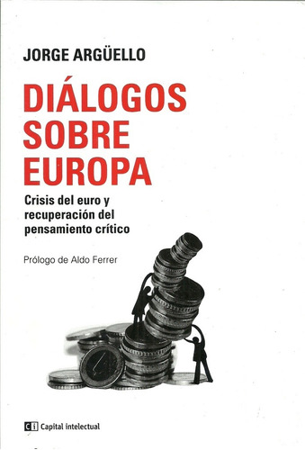 Dialogos Sobre Europa - Jorge Argüello