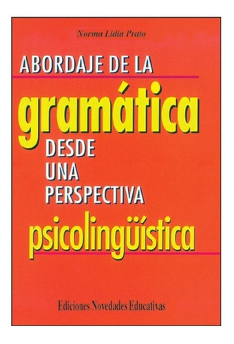 Abordaje De La Gramática Desde Una Perspectiva Psico  Novedu