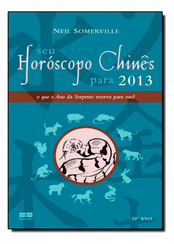 Seu Horoscopo Chines Para 2013, De Neil Somerville. Editora Age, Edição 1 Em Português