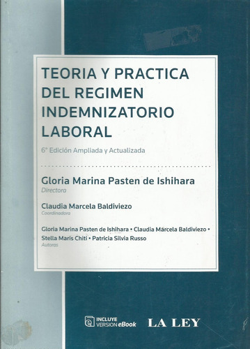 Teoría Y Practica Del Regimen Indemnizatorio Laboral Pasten