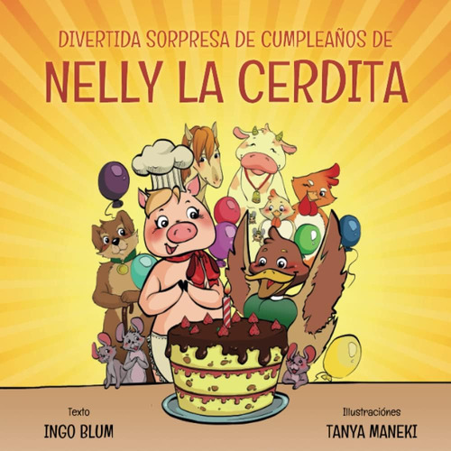 Libro: Divertida Sorpresa De Cumpleaños De Nelly La Cerdita 