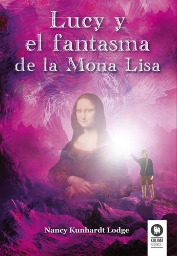 Lucy Y El Fantasma De La Mona Lisa (libro Original)