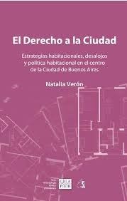 El Derecho A La Ciudad - Veron, Natalia Laura