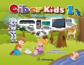 Libro 1. Ciber Kids  Tics Por Competencias De Lizbeth Sanche