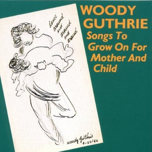 Guthrie Woody Songs To Grow On For Mother & Child Import Cd