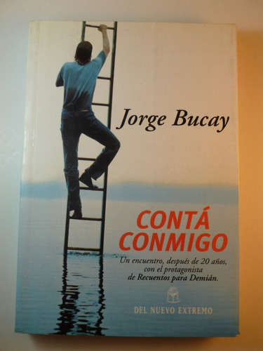 Jorge Bucay - Contá Conmigo - Del Nuevo Extremo