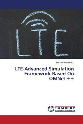 Libro Lte-advanced Simulation Framework Based On Omnet++ ...