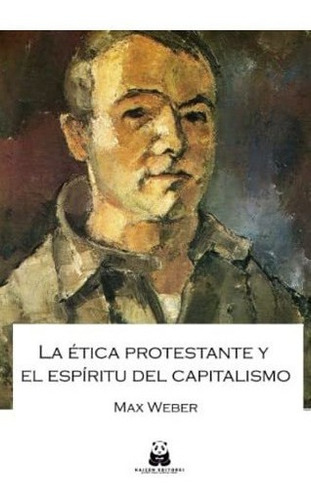 La Etica Protestante Y El Espiritu Del Capitalismo 