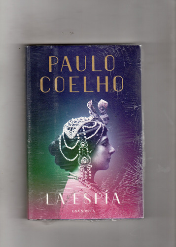 La Espía, De Paulo Coelho. Editorial Penguin Random House, T