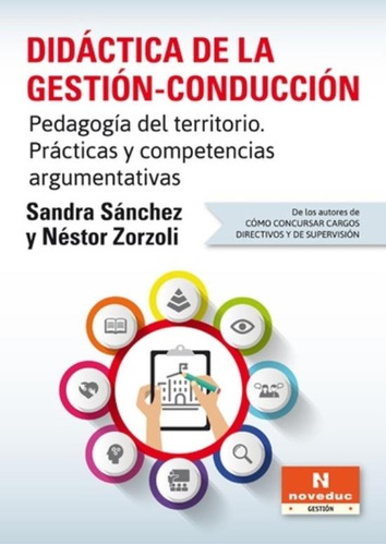 Didactica De La Gestion-Conduccion. Pedagogia Del Territorio, de Sanchez, Sandra. Editorial Novedades educativas, tapa blanda en español