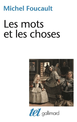 Les Mots Et Les Choses - Michel Foucault