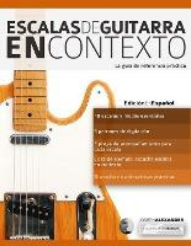 Escalas De Guitarra En Contexto / Joseph Alexander