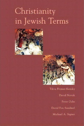 Christianity In Jewish Terms, De David Novak. Editorial Ingram Publisher Services Us, Tapa Blanda En Inglés