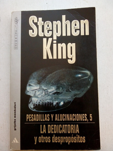 Pesadillas Y Alucinaciones 5 Stephen King - Grijalbo (usad 