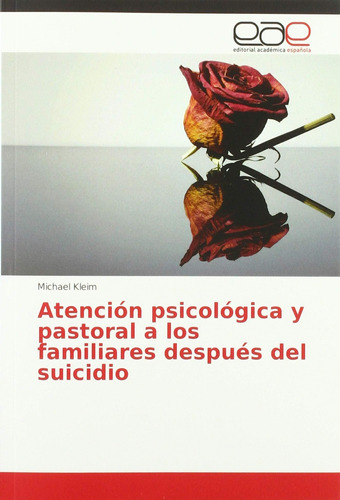 Libro: Atención Psicológica Y Pastoral A Los Familiares Desp