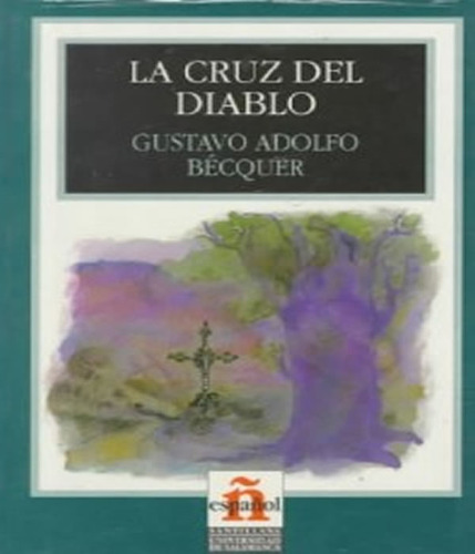 La Cruz Del Diablo Niv 3 Ed3: La Cruz Del Diablo Niv 3 Ed3, De Becquer. Editora Didatico (idiomas), Capa Mole Em Espanhol