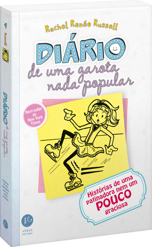 Diário de uma garota nada popular 4 (Edição de Bolso): Histórias de uma patinadora nem um pouco graciosa, de Rachel Renée Russell. Editora Verus, capa mole, edição 1 em português, 2023