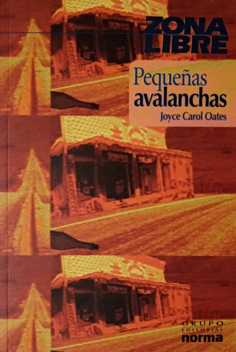 Pequeñas Avalanchas - Joyce Carol Oates