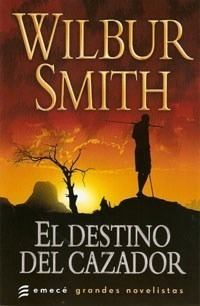 Destino Del Cazador (grandes Novelistas) - Smith Wilbur (pa