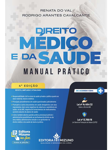 Direito Médico E Da Saúde 4ª Edição (2024) - Manual Prático, De Cavalcante, Rodrigo Arantes; Do Val, Renata., Vol. 1. Editorial Editora Mizuno, Capa Mole, Edição 4ª Edição Em Português, 2024