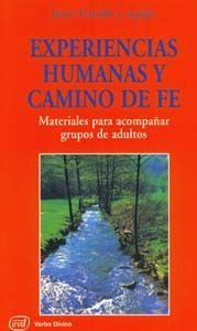 Experiencias Humanas Y Camino De Fe Garrido Goitia, Javier V