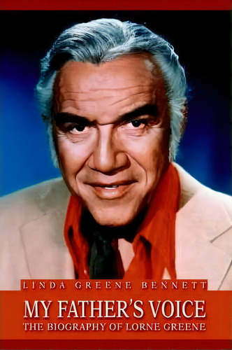 My Father's Voice, De Linda Greene Bennett. Editorial Iuniverse, Tapa Blanda En Inglés