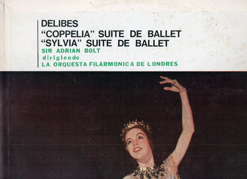 Delibes     Suites De Ballets   -    Coppelia   -    Sylvia