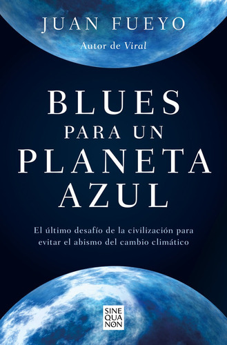 Libro Blues Para Un Planeta Azul - Fueyo, Juan