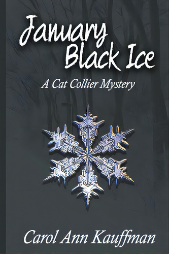 January Black Ice, De Kauffman, Carol Ann. Editorial Createspace, Tapa Blanda En Inglés