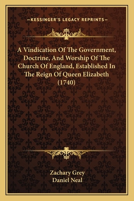 Libro A Vindication Of The Government, Doctrine, And Wors...