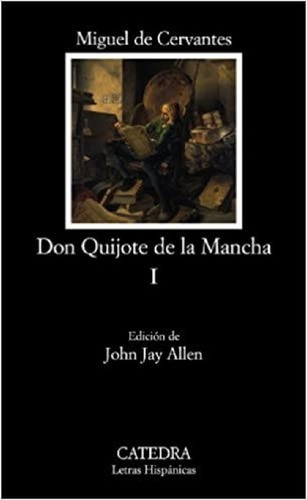 Don Quijote De La Mancha I Ed De John Jay Allen