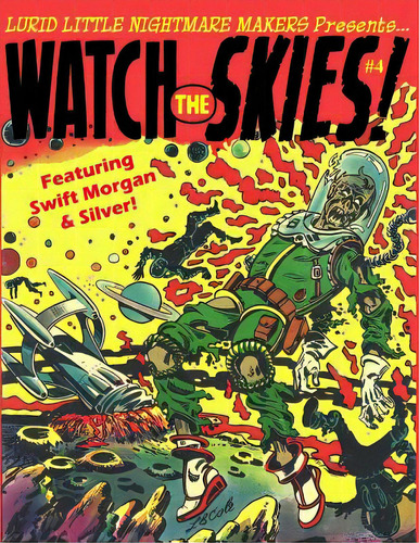 Lurid Little Nightmare Makers: Watch The Skies, De Cole, L. B.. Editorial Capitol Christian Distribution, Tapa Blanda En Inglés