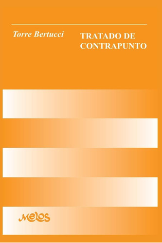 Libro: Tratado De Contrapunto: Teoría Musical (spanish Editi
