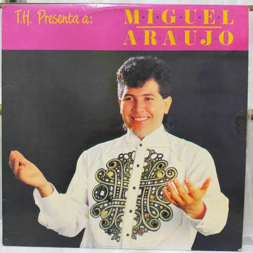 Miguel Araujo Y Su Orquesta.       Th. Presenta...