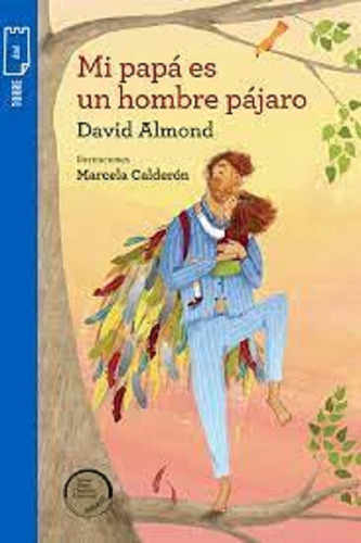 991- Libro Mi Papa Es Un Hombre Pajaro 991- Libro Mi Papa Es Un Hombre Pajaro