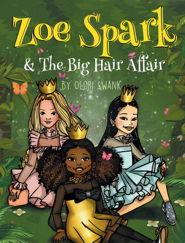 Zoe Spark & The Big Hair Affair, De Swank, Olori. Editorial Lightning Source Inc, Tapa Dura En Inglés