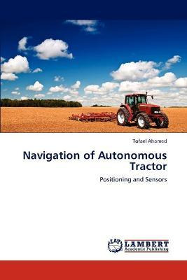 Libro Navigation Of Autonomous Tractor - Tofael Ahamed