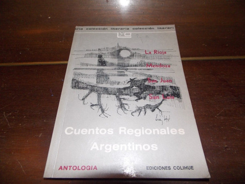 Cuentos Regionales Argentinos: La Rioja / Antología 